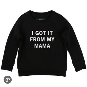Brunette The Label - I got it from my mama Crewneck